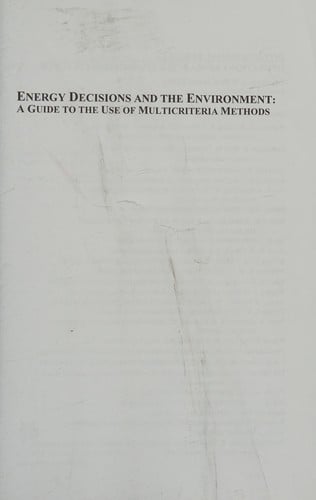 Energy decisions and the environment: a guide to the use of multicriteria methods