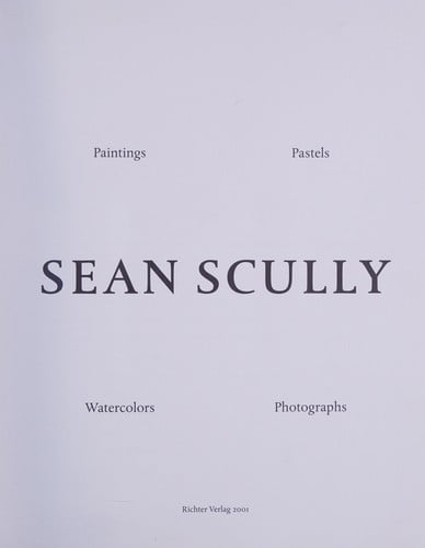 Sean Scully: Painting, Watercolors, Photographs