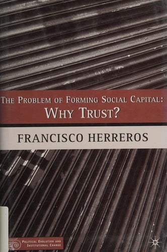 PROBLEM OF FORMING SOCIAL CAPITAL: WHY TRUST?