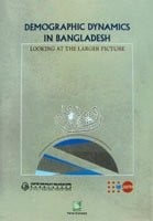 Demographic dynamics in Bangladesh: looking at the larger picture.