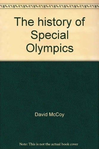 The history of Special Olympics (McGraw-Hill reading : leveled books)