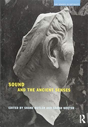 Sound and the Ancient Senses