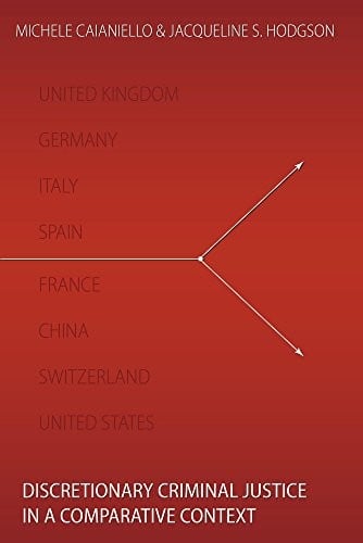 Discretionary criminal justice in a comparative context