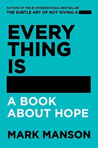 Everything Is -: a Book about Hope
