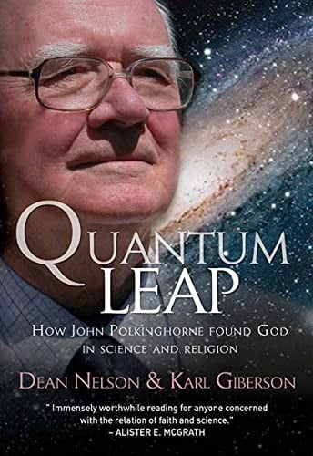 Quantum leap: how John Polkinghorne found God in science and religion