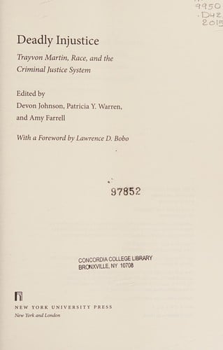 Deadly Injustice: Trayvon Martin, Race, and the Criminal Justice System