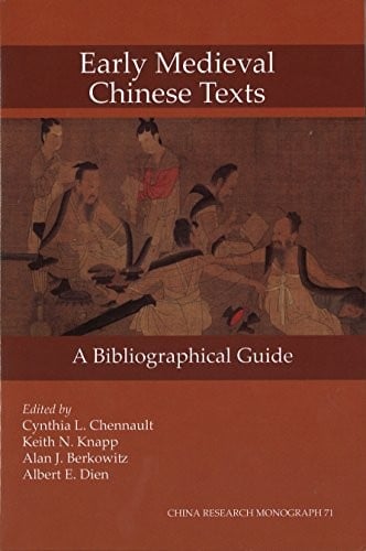 Early Medieval Chinese Texts: a bibliographical guide