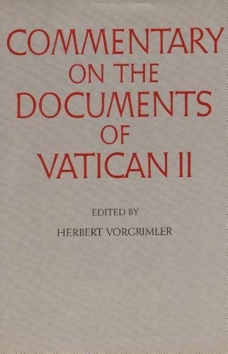 The documents of Vatican II: in a new and definitive translation, with commentaries and notes by Catholic, Protestant, and Orthodox authorities