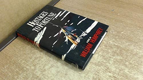 Hostages to fortune: a novel