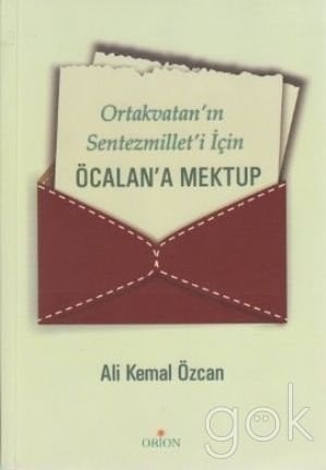 Ortakvatan'ın sentezmillet'i için Öcalan'a mektup