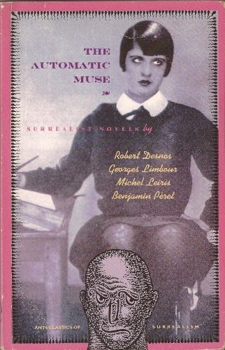 The automatic muse: surrealist novels