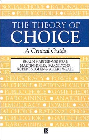 The Theory of Choice: A Critical Guide