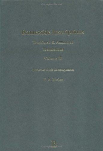 Ramesses II, His Contemporaries (Ramesside Inscriptions, Translations, Vol III)