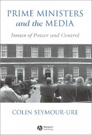 Prime ministers and the media: issues of power and control