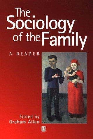 The sociology of the family: a reader