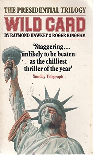 Wild card: book one of the Presidential triology