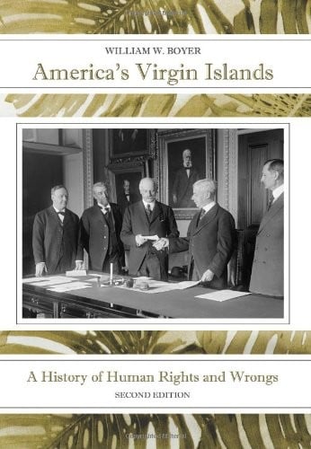 America's Virgin Islands: A History of Human Rights and Wrongs