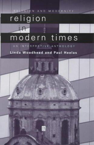 Religion in Modern Times: An Interpretive Anthology (Religion and Modernity)