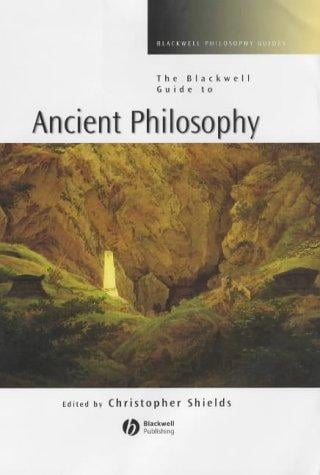 The Blackwell Guide to Ancient Philosophy (Blackwell Philosophy Guides)