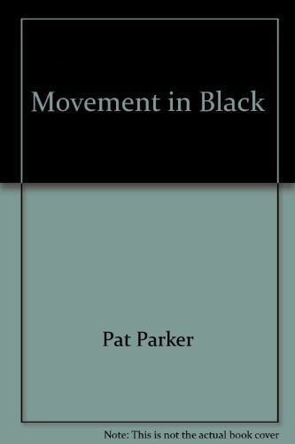 Movement in Black (Crossing Press Feminist Series)