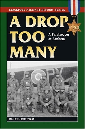 A drop too many: a paratrooper at Arnhem