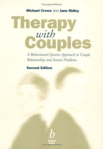 Therapy with Couples: A Behavioural-Systems Approach to Couple Relationship and Sexual Problems