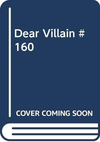 Dear Villain # 160