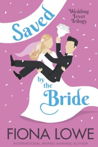 Saved By The Bride: How far would you go to save your town?