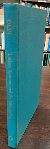 Luther, Erasmus, and the Reformation: a Catholic-Protestant reappraisal