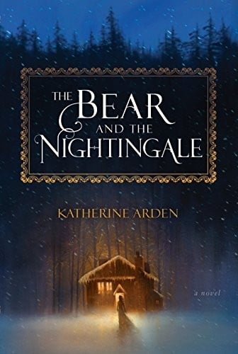 The bear and the nightingale: a novel