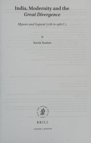 India, Modernity and the <i>Great Divergence</i>: Mysore and Gujarat