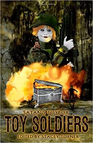 Satan's Toybox: Toy Soldiers
