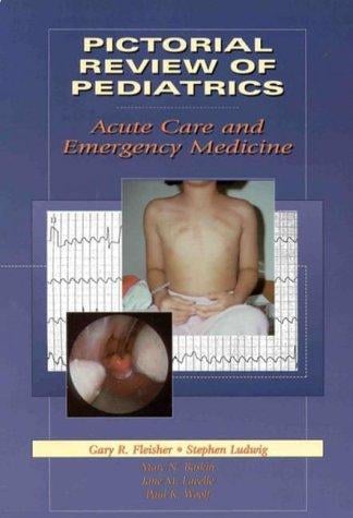 Pictorial review of pediatrics: acute care and emergency medicine