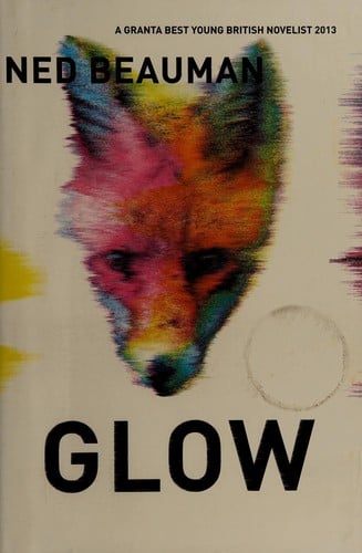 Glow: a novel