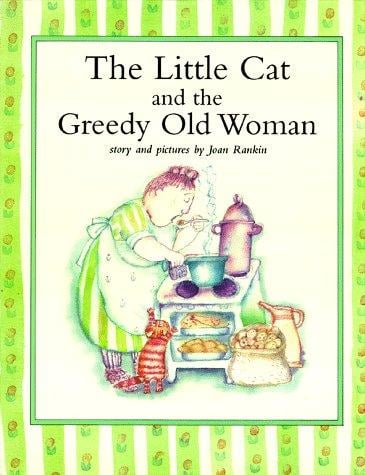 The little cat and the greedy old woman: story and pictures
