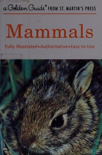 Mammals (A Golden Guide from St. Martin's Press)