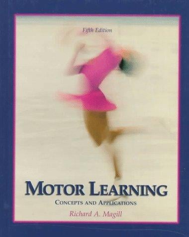 Motor Learning: Concepts and Applications (Brown & Benchmark)