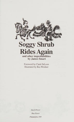 Soggy shrub rides again and other improbabilities