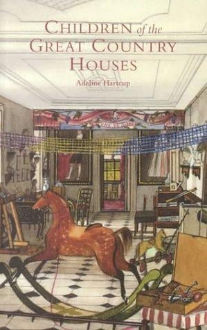 Children of the Great Country Houses