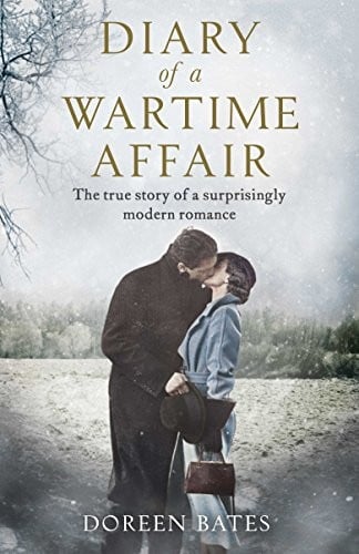 Diary of a Wartime Affair: The True Story of a Surprisingly Modern Romance