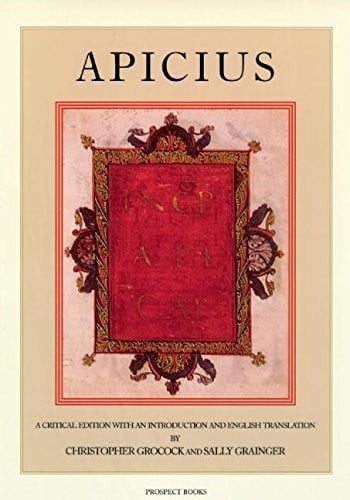 Apicius: a critical edition with an introduction and an English translation of the Latin recipe text Apicius