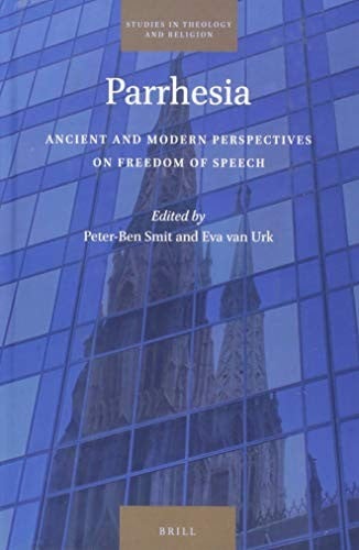 Parrhesia: ancient and modern perspectives on freedom of speech
