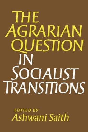 The Agrarian Question in Socialist Transitions