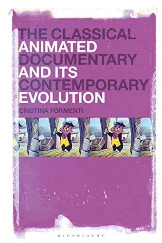 Classical Animated Documentary and Its Contemporary Evolution