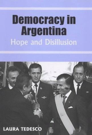Democracy in Argentina: hope and disillusion
