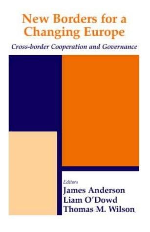 New borders for a changing Europe: cross-border cooperation and governance