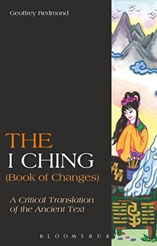 I Ching: A Critical Translation of the Ancient Text