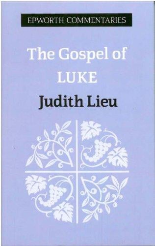 The Gospel of Luke (Epworth Commentary)