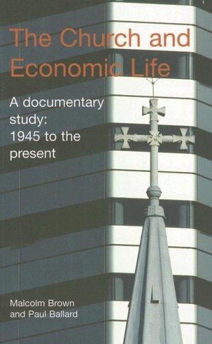 The Church and Economic Life: A Documentary Study: 1945 to the Present