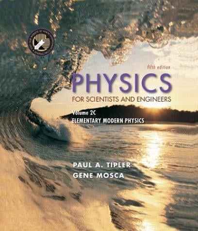 Physics for Scientists and Engineers, Volume 2C: Elementary Modern Physics